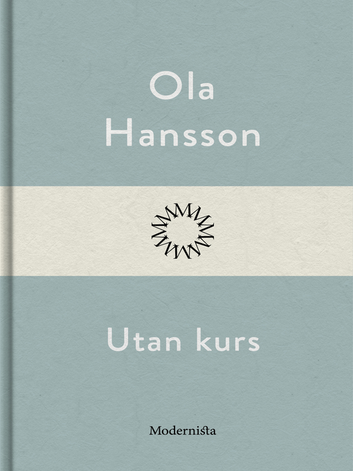 Titeldetaljer för Utan kurs av Ola Hansson - Tillgänglig